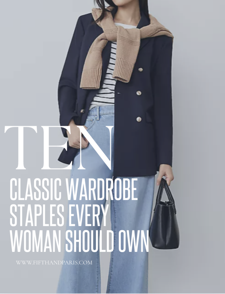Fifth and Paris 15 Ten Parisian Wardrobe Essentials for Women, downloadable guide for parisian style, style guides with parisian style clothing